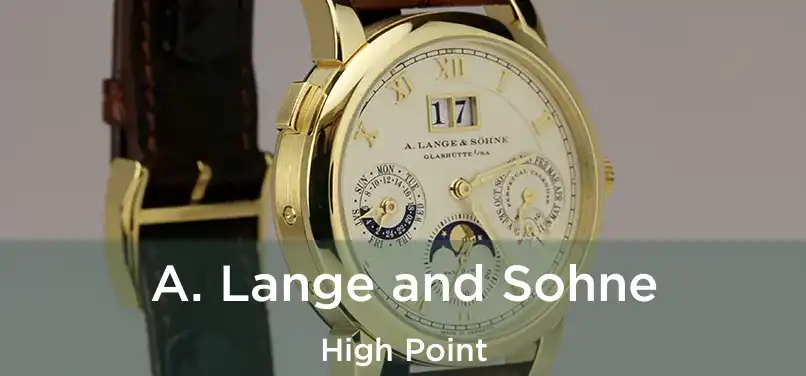 A. Lange and Sohne High Point