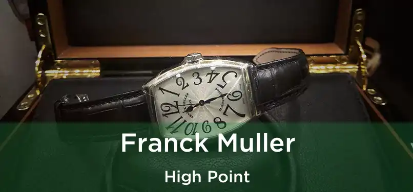 Franck Muller High Point