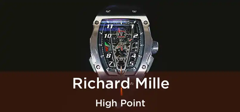 Richard Mille High Point