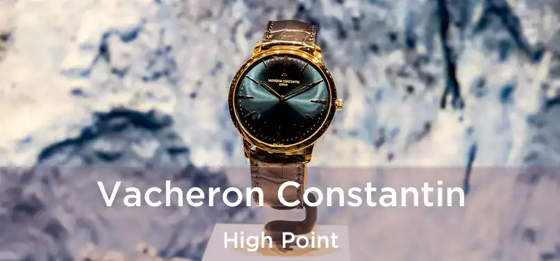 Vacheron Constantin High Point